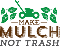 Make Mulch, Not Trash